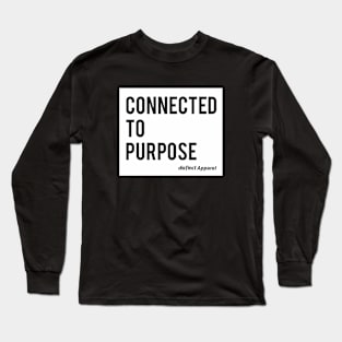 Connected to Purpose (White) Long Sleeve T-Shirt